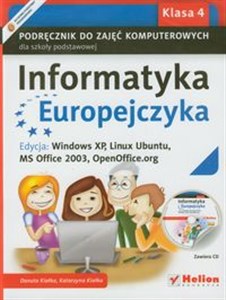 Picture of Informatyka Europejczyka 4 Podręcznik z płytą CD Edycja: Windows XP, Linux Ubuntu, MS Office 2003, OpenOffice.org Szkoła podstawowa