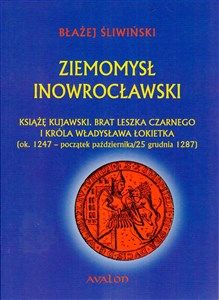 Picture of Ziemomysł Inowrocławski Książe kujawski brat Leszka Czarnego i króla Władysława Łokietka ok. 1247 - początek października/25 grudnia 1287