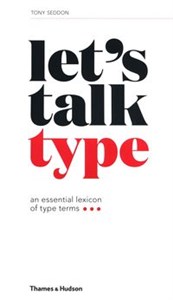 Picture of Let's Talk Type: An Essential Lexicon of Type Terms