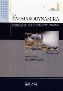 Obrazek Farmakodynamika Podręcznik dla studentów farmacji Tom 1