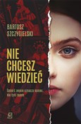 Nie chcesz... - Bartosz Szczygielski -  books from Poland