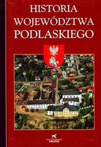 Obrazek Historia Województwa Podlaskiego