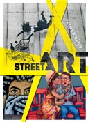 polish book : Street art... - Justyna Weronika Łabądź