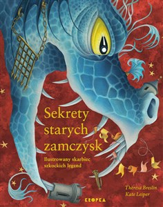 Picture of Sekrety starych zamczysk Ilustrowany skarbiec szkockich legend