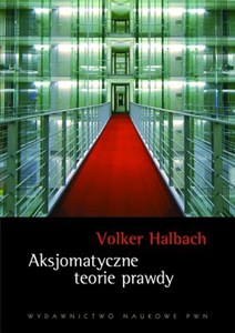 Obrazek Aksjomatyczne teorie prawdy