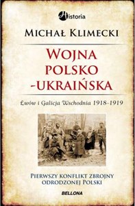 Picture of Wojna polsko-ukraińska Lwów i Galicja Wschodnia 1918-1919