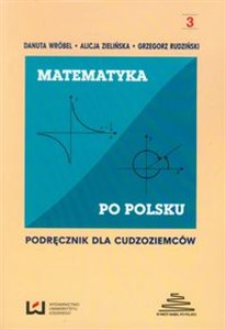 Picture of Matematyka po polsku 3 Podręcznik dla cudzoziemców