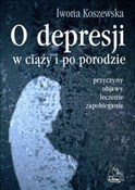 Książka : O depresji... - Iwona Koszewska
