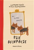 Polska książka : Psie Afirm... - Andrea Cáceres