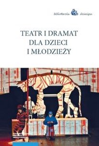 Picture of Teatr i dramat dla dzieci i młodzieży