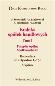 Obrazek Kodeks spółek handlowych Tom 1 Przepisy ogólne. Spółki osobowe. Komentarz do artykułów 1-150.