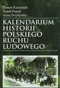 Obrazek Kalendarium historii polskiego ruchu ludowego