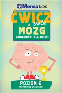 Picture of Mensa Kids Ćwicz swój mózg. Łamigłówki dla dzieci. Poziom 6: Arcytrudne zagwozdki