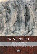 W niewoli ... - Opracowanie Zbiorowe -  foreign books in polish 