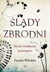 Picture of Ślady zbrodni Niemi świadkowie przestępstw