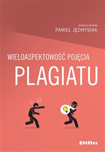 Picture of Wieloaspektowość pojęcia plagiatu