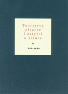 Picture of Teoretycy pisarze i artyści o sztuce 1500-1600