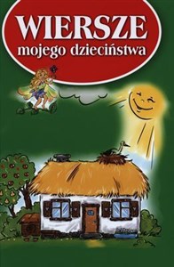 Picture of Wiersze mojego dzieciństwa