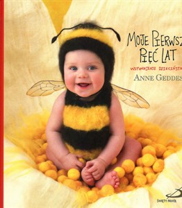 Obrazek Moje pierwsze pięć lat wspomnienie dzieciństwa pszczoła