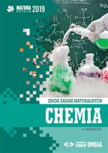 Obrazek Chemia Matura 2019 Zbiór zadań maturalnych