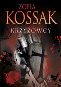 Krzyżowcy ... - Zofia Kossak -  books from Poland