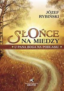 Obrazek Słońce na miedzy U Pana Boga na Podlasiu