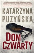 Dom czwart... - Katarzyna Puzyńska -  books in polish 