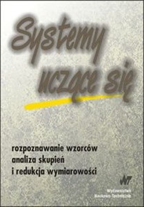 Picture of Systemy uczące się Rozpoznawanie wzorców analiza skupień i redukcja wymiarowości