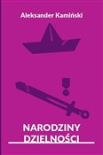 Narodziny ... - Aleksander Kamiński -  Książka z wysyłką do UK