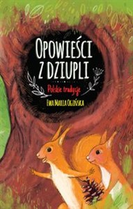 Obrazek Opowieści z dziupli Polskie tradycje