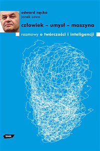 Obrazek Człowiek - umysł - maszyna. Rozmowy o twórczości i inteligencji