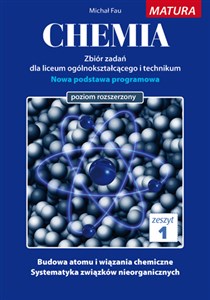 Picture of Chemia Zbiór zadań Zeszyt 1 Matura poziom rozszerzony Liceum i technikum. Nowa podstawa programowa
