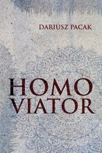 Obrazek Homo Viator (czyli odsłońcie tylko Woal...)