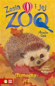 Picture of Zosia i jej zoo. Pomocny jeż