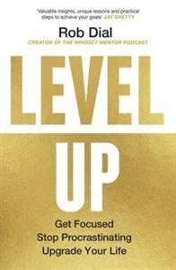 Obrazek Level Up Get Focused, Stop Procrastinating and Upgrade Your Life