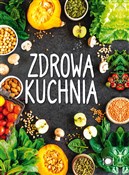 Zdrowa kuc... - Opracowanie Zbiorowe -  Książka z wysyłką do UK