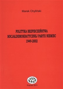Picture of Polityka bezpieczeństwa socjaldemokratycznej partii Niemiec 1949-2002