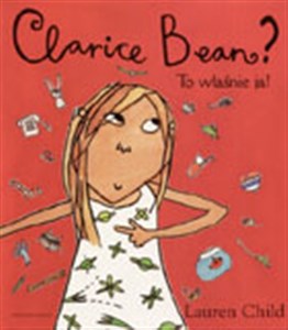 Picture of Clarice Bean? To właśnie ja!