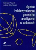 polish book : Algebra i ... - Sylwester Przybyło, Andrzej Szlachtowski