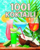 polish book : 1001 kokta... - Opracowanie Zbiorowe