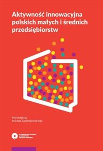 Obrazek Aktywność innowacyjna polskich małych i średnich przedsiębiorstw