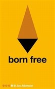 Polska książka : Born Free - Joy Adamson