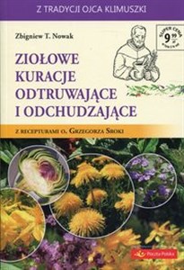 Picture of Ziołowe kuracje odtruwające i odchudzające z recepturami o. Grzegorza Sroki