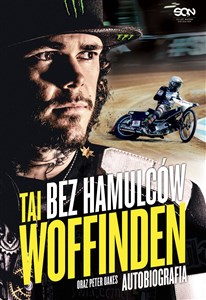 Picture of Bez hamulców Tai Woffinden Autobiografia