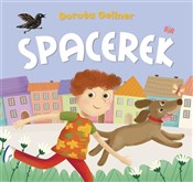 Spacerek - Ilona Brydak (ilustr.), Dorota Gellner -  books in polish 