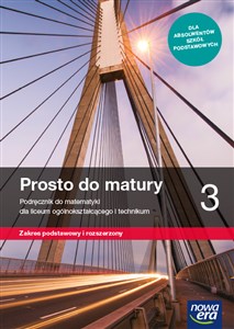 Picture of Prosto do matury 3 Matematyka Podręcznik Zakres podstawowy i rozszerzony