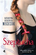 Szeptucha.... - Katarzyna Berenika Miszczuk -  Polish Bookstore 