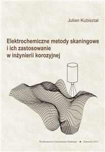 Picture of Elektrochemiczne metody skaningowe i ich...