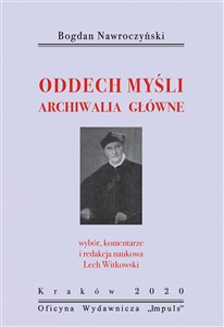 Picture of Bogdan Nawroczyński Oddech myśli Archiwalia główne