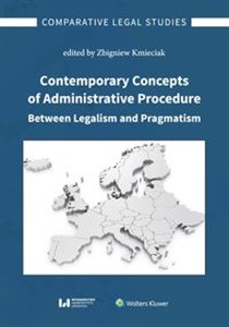 Picture of Contemporary Concepts of Administrative Procedure Between Legalism and Pragmatism